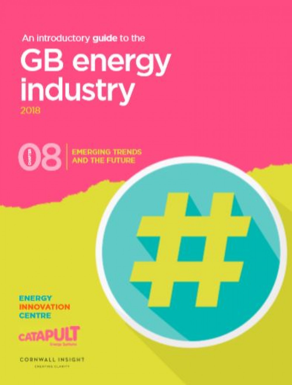 An introductory guide to the GB energy industry: Emerging trends and the future