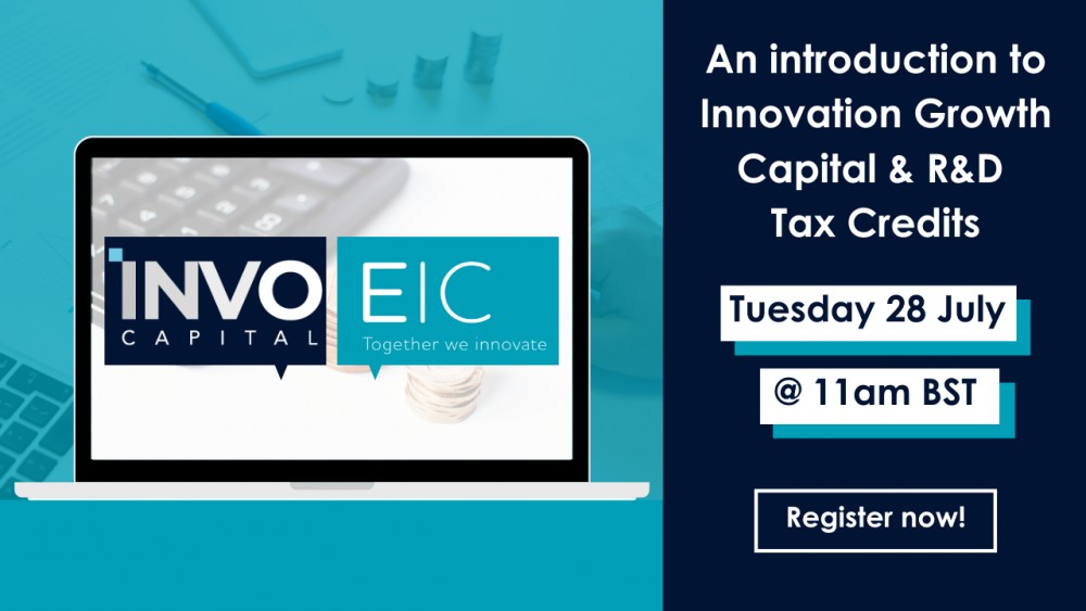 Register for our latest webinar: An introduction to Innovation Growth Capital & R&D Tax Credits